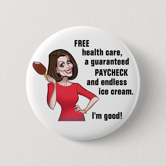 Nancy Pelosi ist gut Button (Vorderseite)