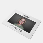 Nancy Pelosi Schmelosi Fußmatte (Schrägansicht)
