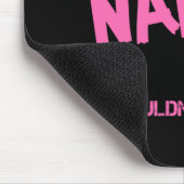 Nancy, was du nicht verstehen würdest mousepad (Ecke)