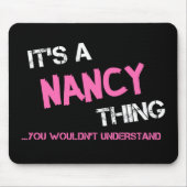 Nancy, was du nicht verstehen würdest mousepad (Vorne)