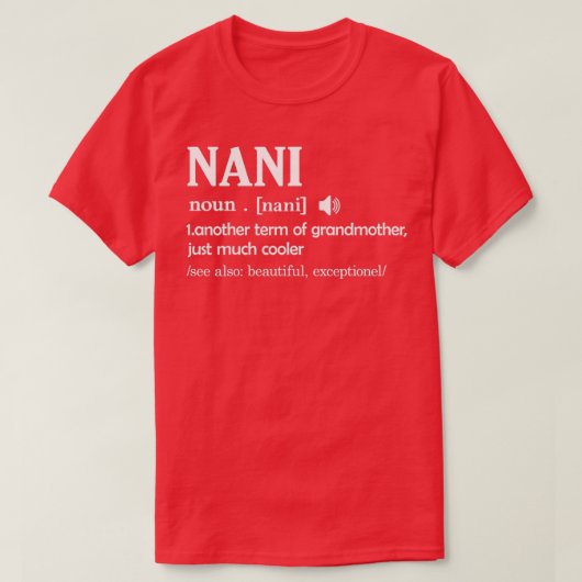 Nani Definition Funny Oma Motherx27s Tagesgeschenk T-Shirt (Design vorne)