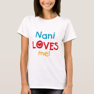 Nani Lieben Me T - Shirt und Geschenke