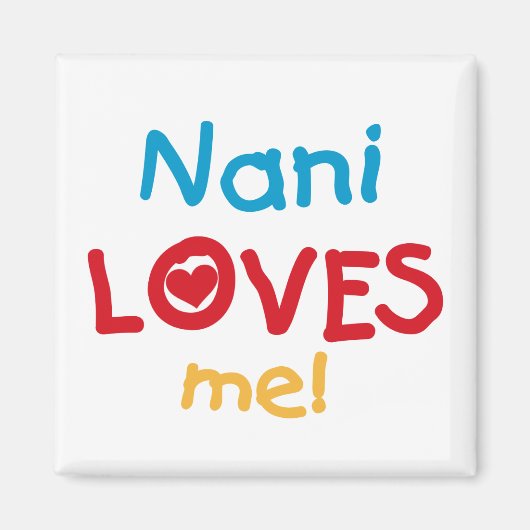 Nani Lieben Me T - Shirt und Geschenke Magnet (Vorne)
