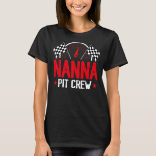 Nanna Pit Crew Race Car Geburtstagsparty Racing Fa T-Shirt