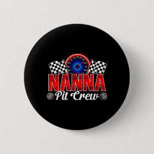 Nanna Pit Crew Racing Familienrennauto Geburtstags Button