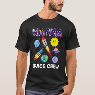 Nanna Space Crew Nanna The Birthday Boy Astrona T-Shirt