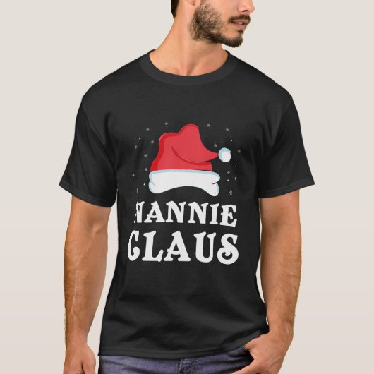 Nannie Claus Xmas Geschenk Funny Family Group Matc T-Shirt (Vorderseite)
