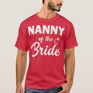 Nanny der Braut, die die Hochzeitsgesellschaft koo T-Shirt