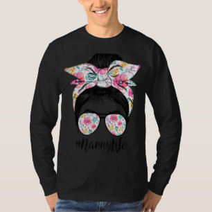 Nanny Life Messy Hair Bun Floral Frauen Mutter's D T-Shirt