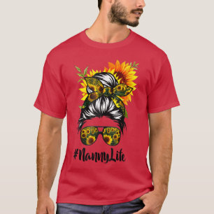 Nanny Life Messy Hair Bun Sonnenblume Frauen Mutte T-Shirt