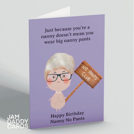 Nanny No Pants Funny Geburtstag Karte