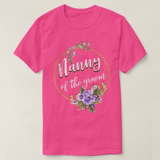 Nanny Of The Groom Wedding Bachelor Party Nanny Ma T-Shirt (Design vorne)