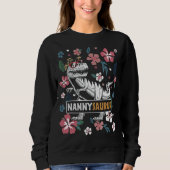 Nannysaurus Rex Grandma Dinosaur Rex Nanny Saurus Sweatshirt (Vorderseite)