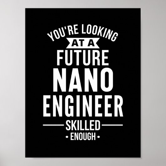 NANO-Geschenk für Ingenieure Poster (Vorne)