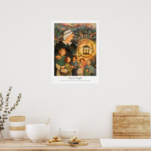 Nano Nagle, Presentation Founder Poster (Küche)