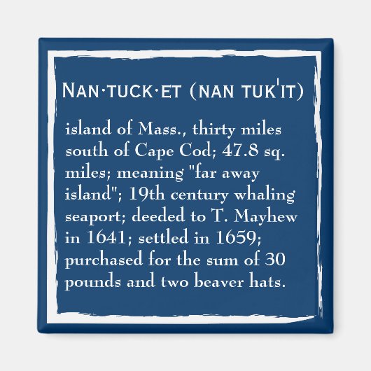 Nantucket, Definition, Ort Magnet (Vorne)
