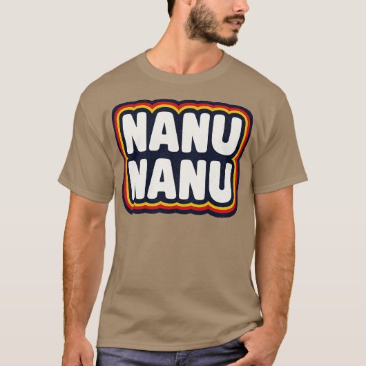 Nanu Nanu T-Shirt (Vorderseite)