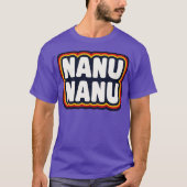 Nanu Nanu T-Shirt (Vorderseite)