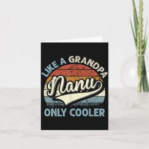 Nanu wie ein Opa, nur cooler Vatertag Retro Karte