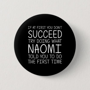 Naomi Geschenk Name Personalisiert Geburtstag Lust Button