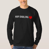 Nap Darling – Cute Lazy Sleep Lover Heart T-Shirt (Vorderseite)