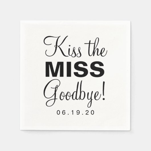 Napkin - Kuss die Miss Goodbye Serviette (Vorderseite)