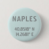 Naples Latitude and Longitude Coordinates  Button (Vorderseite)