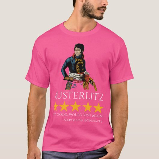 Napoleon Bonaparte - Austerlitz - Französische Ges T-Shirt (Vorderseite)