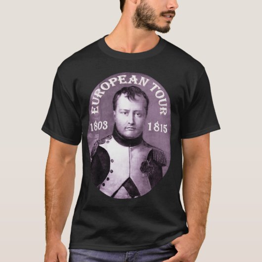Napoleon Bonaparte ~ europäischer Ausflug T-Shirt (Vorderseite)