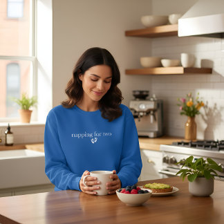 Napping for Two , Cute Pregnancy Reveal Sweatshirt