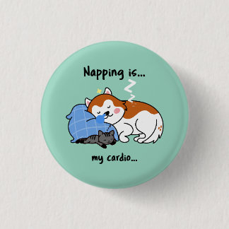 Napping ist... mein Herz.. schlafendes Nickerchen Button