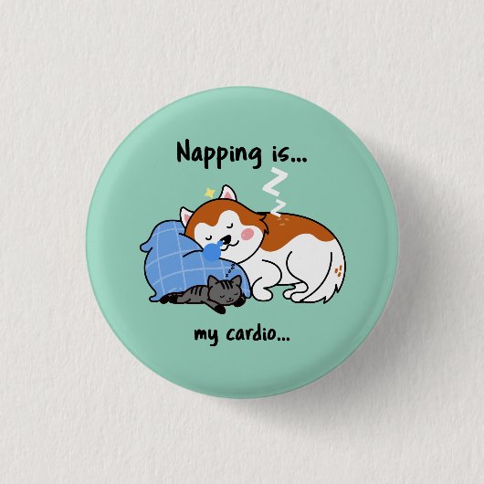 Napping ist... mein Herz.. schlafendes Nickerchen Button (Vorderseite)