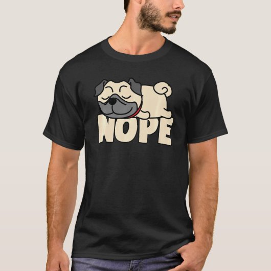 Napping Mops T-Shirt Nope Lazy Hunde Lover Pets Fa (Vorderseite)
