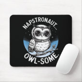 Napstronaut Owl Some Funny Space Cute Owl Mousepad (Mit Mouse)