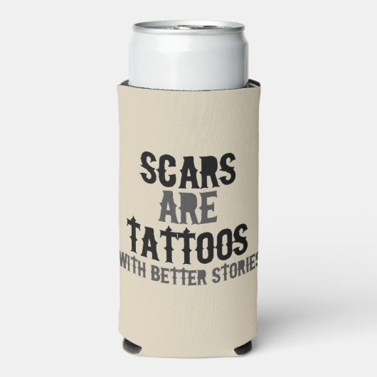 Narben sind Tattoos Selters Dosenkühler (Seltzer Vorderseite)