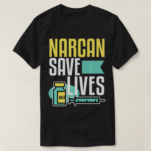 Narcan Rette Leben in der narkonischen Antidrogenk T-Shirt (Design vorne)