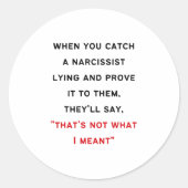 Narcissist Gaslighting Runder Aufkleber (Vorderseite)