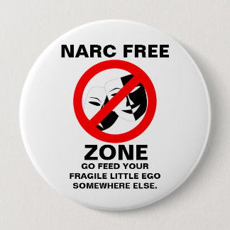 Narcissist/Narc Freihafengebiet-Knopf Button