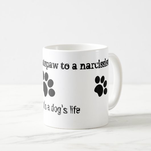 Narcissist's catspaw lebt ein Lebensziffer eines H Kaffeetasse (VorderseiteRechts)
