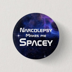 Narcolepsy macht mich zum Spacey Button
