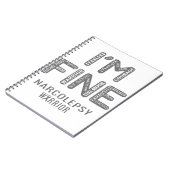 Narcolepsy Warrior - ICH BIN FINE Notizblock (Linke Seite)