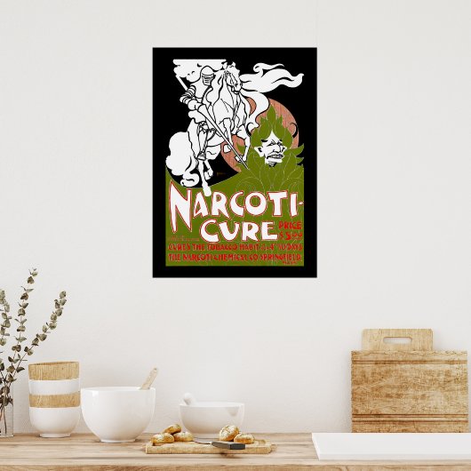 Narcoti-Cure Poster (Küche)