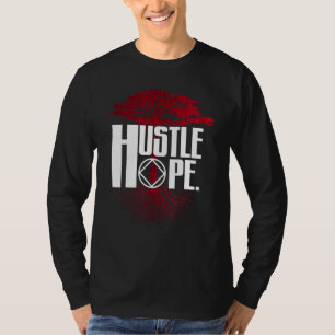 Narcotics Anonymous Hustle Hope Erholung NA OM Sob T-Shirt