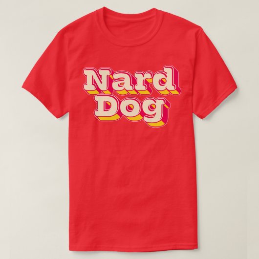 Nard Dog 1 T-Shirt (Design vorne)