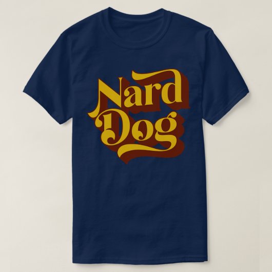 Nard Dog T-Shirt (Design vorne)