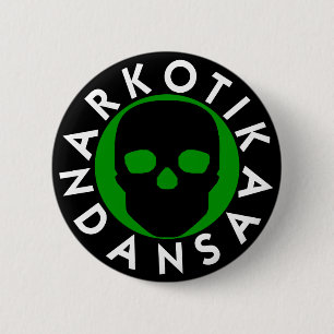 NARKOTIKA LIV Forest Green Round Abzeichen Black N Button