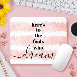 Narren, die treiben Modern Blush Pink Wasserfarbe Mousepad