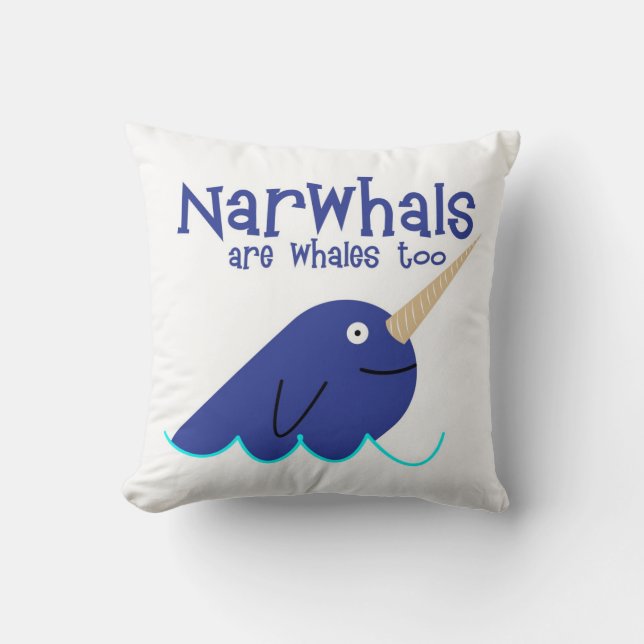 narwhals sind Kissen der Wale auch (Vorderseite)