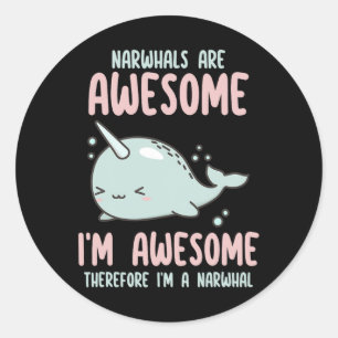 Narwhals sind Phantastisch, ich bin Phantastisch,  Runder Aufkleber