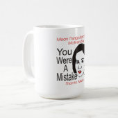 Narzisstische Mutter waren Sie eine Fehler-Tasse Kaffeetasse (Vorderseite Links)